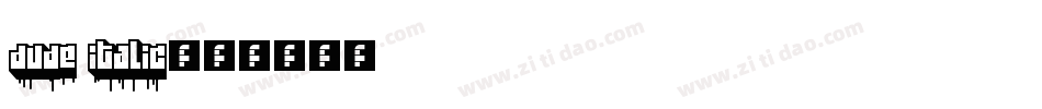 Dude Italic字体转换